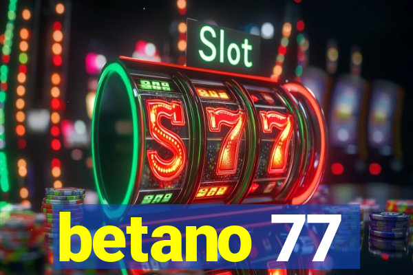 betano 77